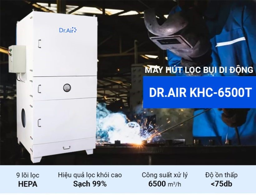 Máy hút lọc khói bụi công nghiệp cho nhà xưởng Dr.Air KHC-6500T