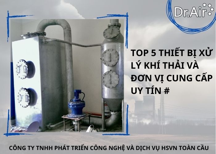 Top 5 thiết bị xử lý khí thải và đơn vị cung cấp uy tín #1