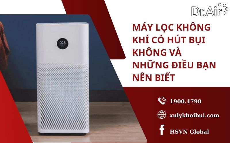 Máy lọc không khí có hút bụi không