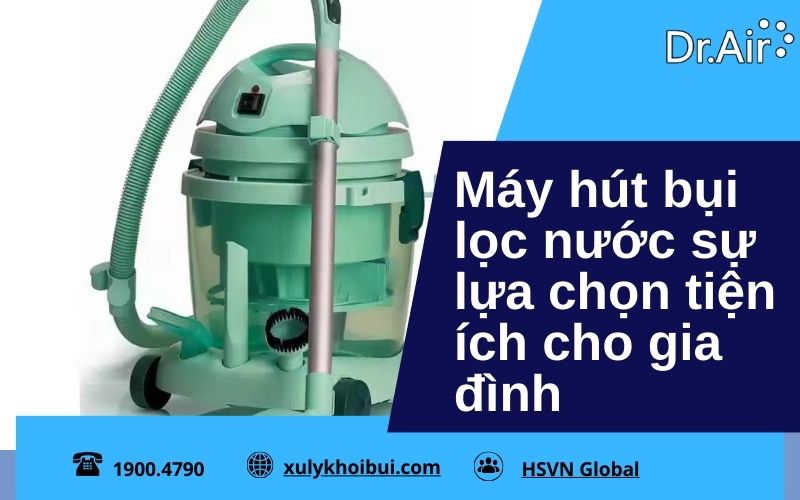 máy hút bụi lọc nước