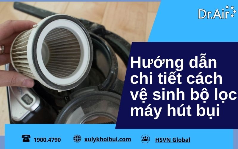 vệ sinh bộ lọc máy hút bụi