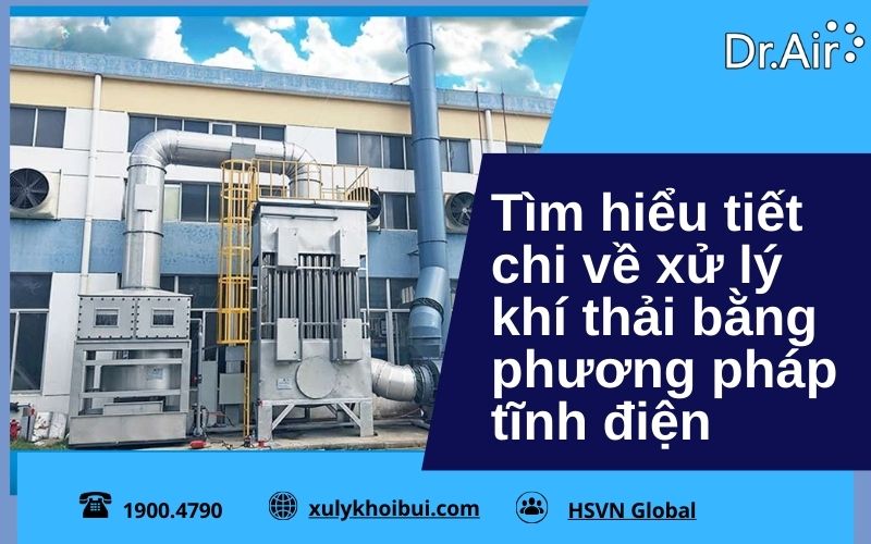 xử lý khí thải bằng phương pháp tĩnh điện