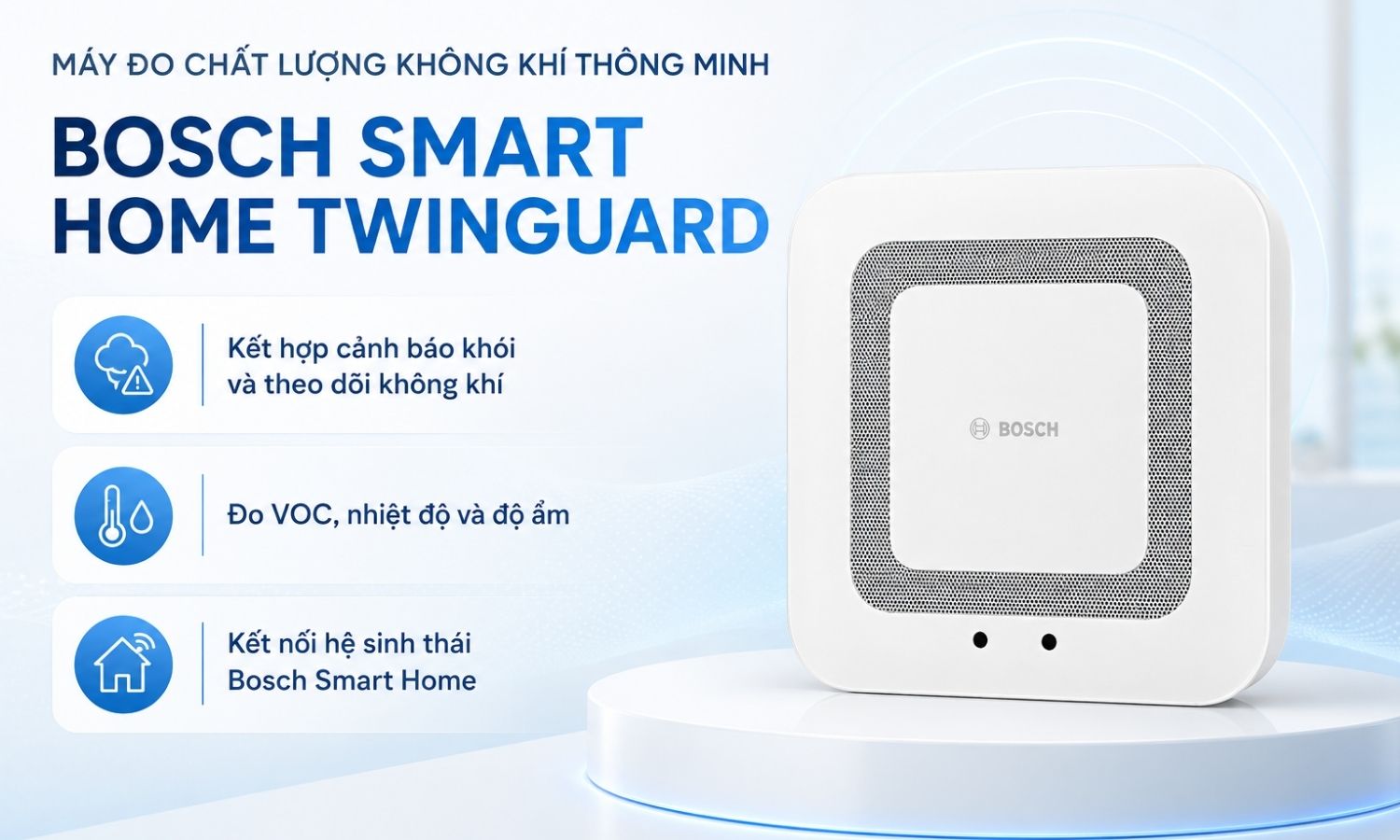 Bosch Smart Home Twinguard – Kết hợp giám sát môi trường và an toàn trong nhà