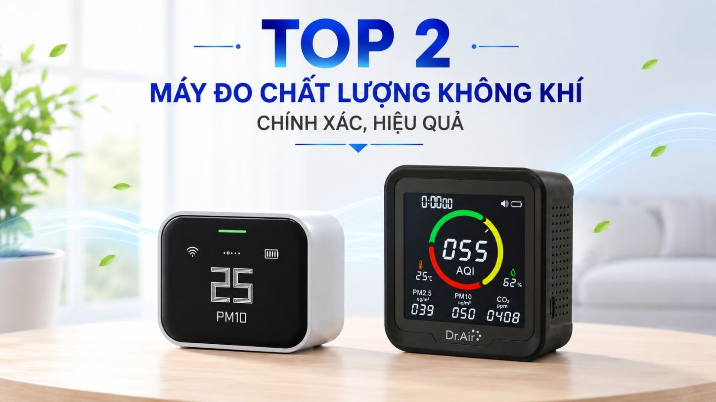 Top 2 máy theo dõi chất lượng không khí trong nhà chính xác cao